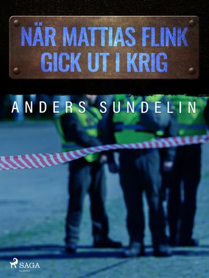 cover image of När Mattias Flink gick ut i krig